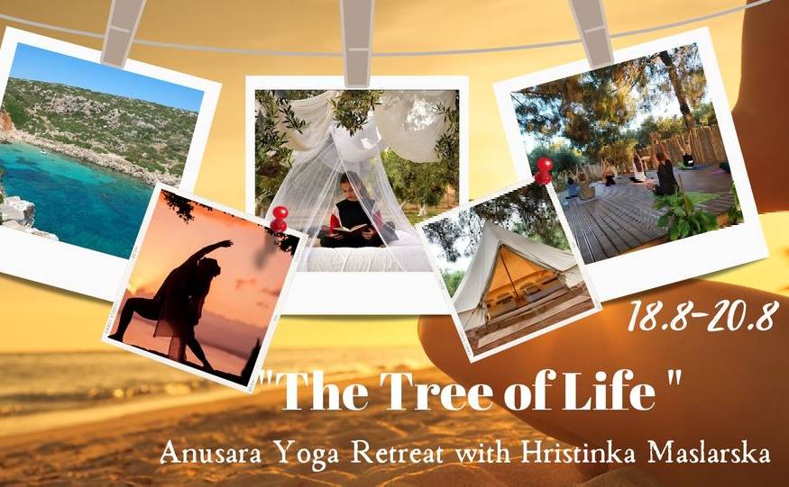 “The Tree of Life”-Anusara Yoga Retreat with Hristinka Maslarska