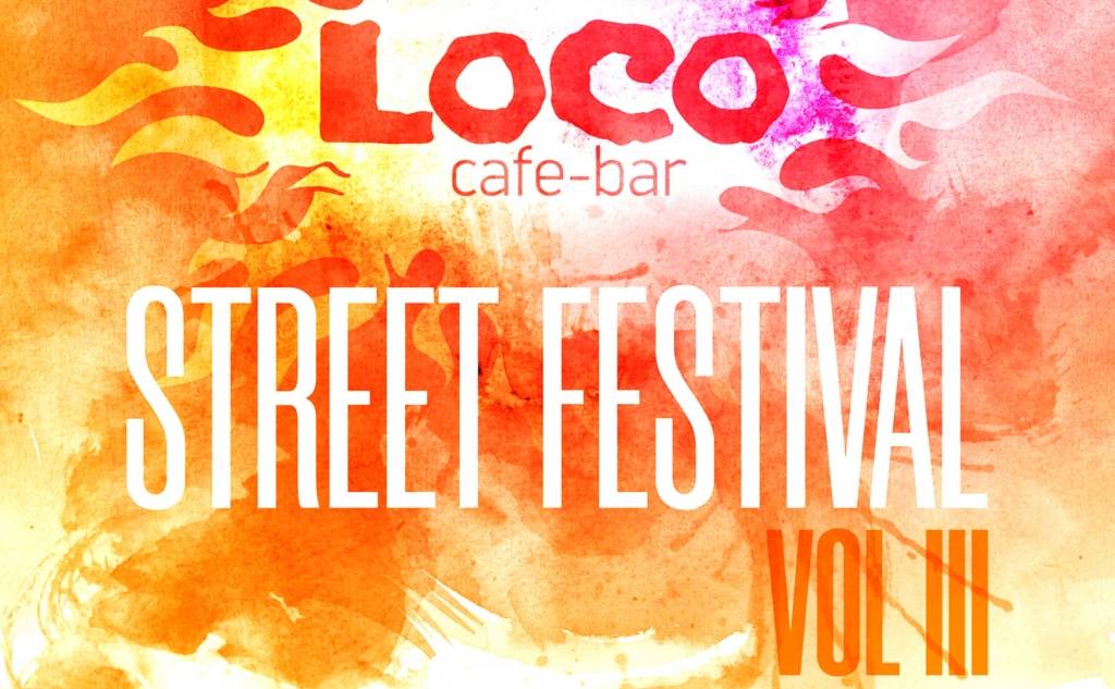 LOCO Cafe Bar - Street Festival Volume 3