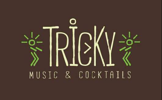 TRICKY Music & Cocktails